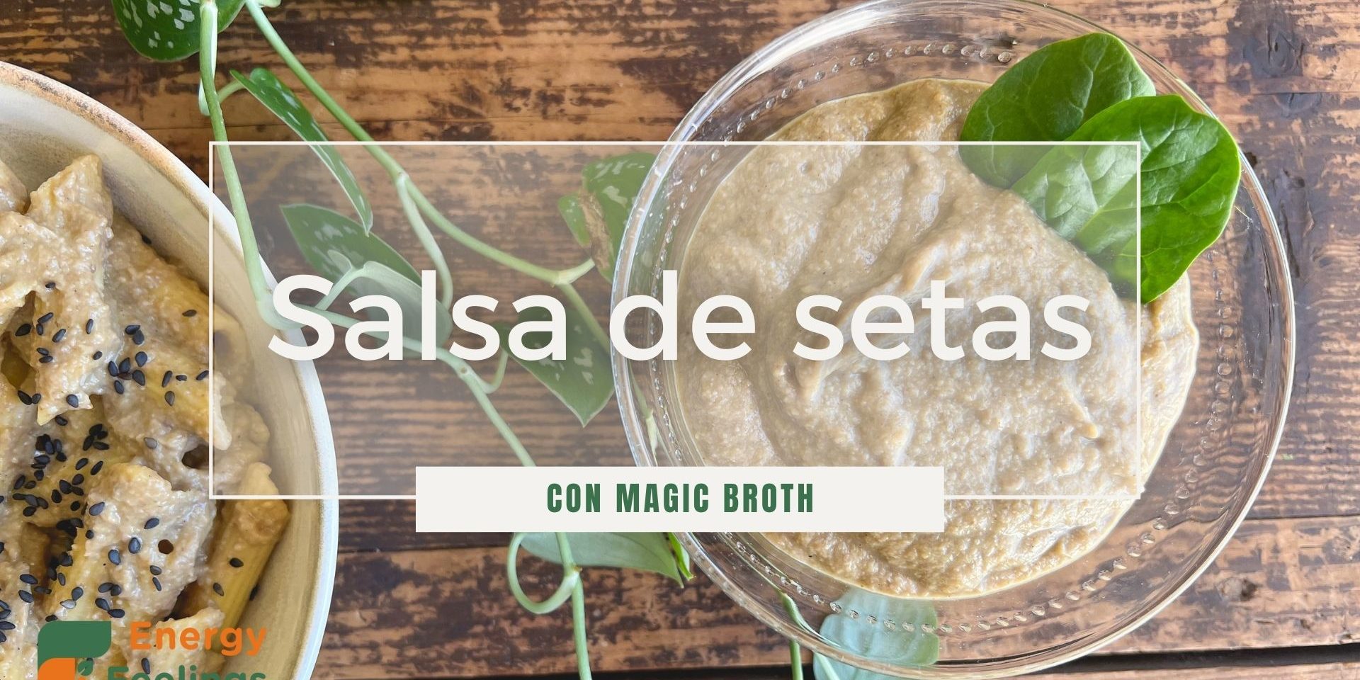 SALSA DE SETAS CON MAGIC BROTH TITULO SALSA DE SETAS CON MAGIC BROTH TITULO
