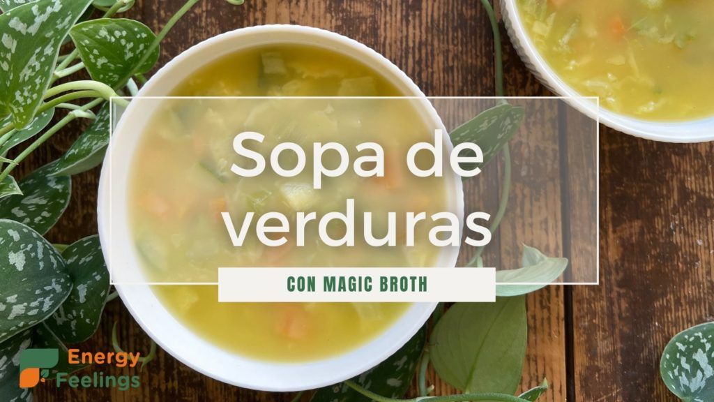 SOPA DE VERDURAS CON MAGIC BROTH TITULO